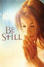 Be Still