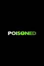 Poisoned