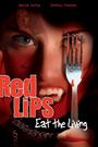 Red Lips: Eat the Living