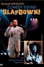 Michael Winslow: Comedy Sound Slapdown!