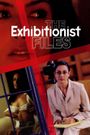 The Exhibitionist Files