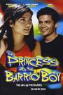 The Princess & the Barrio Boy