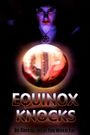 Equinox Knocks