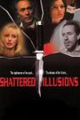 Shattered Illusions