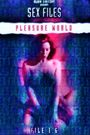 Sex Files: Pleasure World