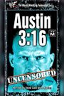 Austin 3:16 Uncensored