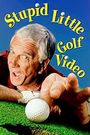 Leslie Nielsen's Stupid Little Golf Video