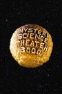 The Making of 'Mystery Science Theater 3000'