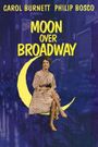 Moon Over Broadway