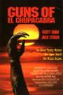 Guns of El Chupacabra