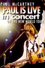 Paul is Live in Concert on the New World Tour