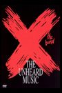 X: The Unheard Music