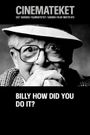 Billy Wilder, wie haben Sie's gemacht?