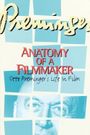 Preminger: Anatomy of a Filmmaker