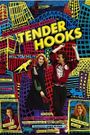 Tender Hooks