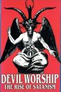 Devil Worship: The Rise of Satanism