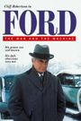 Ford: The Man and the Machine