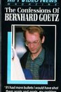 The Confessions of Bernhard Goetz