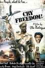 Cry Freedom!