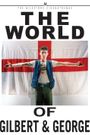 The World of Gilbert & George