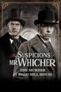 The Suspicions of Mr Whicher