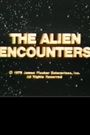 The Alien Encounters