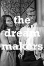 The Dream Makers