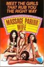 Massage Parlor Wife