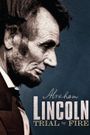 Lincoln: Trial by Fire