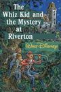 The Whiz Kid and the Mystery at Riverton