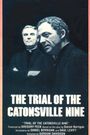 The Trial of the Catonsville Nine