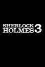 Sherlock Holmes 3