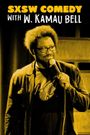 SXSW Comedy with W. Kamau Bell: Part 2