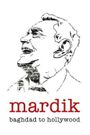 Mardik: Baghdad to Hollywood