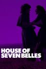 House of Seven Belles