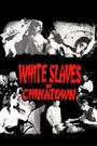 White Slaves of Chinatown