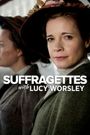 Suffragettes with Lucy Worsley