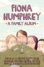 Fiona Humphrey: A Family Album