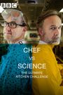 Chef vs. Science: The Ultimate Kitchen Challenge