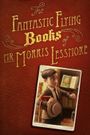 The Fantastic Flying Books of Mr. Morris Lessmore