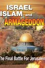 Israel, Islam, and Armageddon