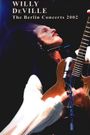 Willy Deville: The Berlin Concerts