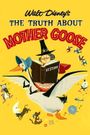 The Truth About Mother Goose