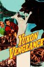 Yukon Vengeance