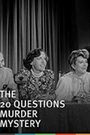 The 20 Questions Murder Mystery