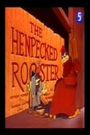 Henpecked Rooster