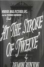 At the Stroke of Twelve