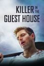 The Killer in the Guest House