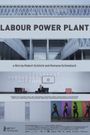 Labour Power Plant