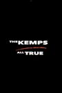 The Kemps: All True